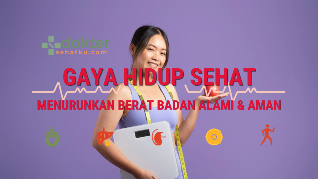 MENURUNKAN BERAT BADAN ALAMI & AMAN